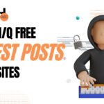 Top High-Quality Free Guest Posting Sites List 2025 – Boost your SEO with our curated list of the best free guest post sites.