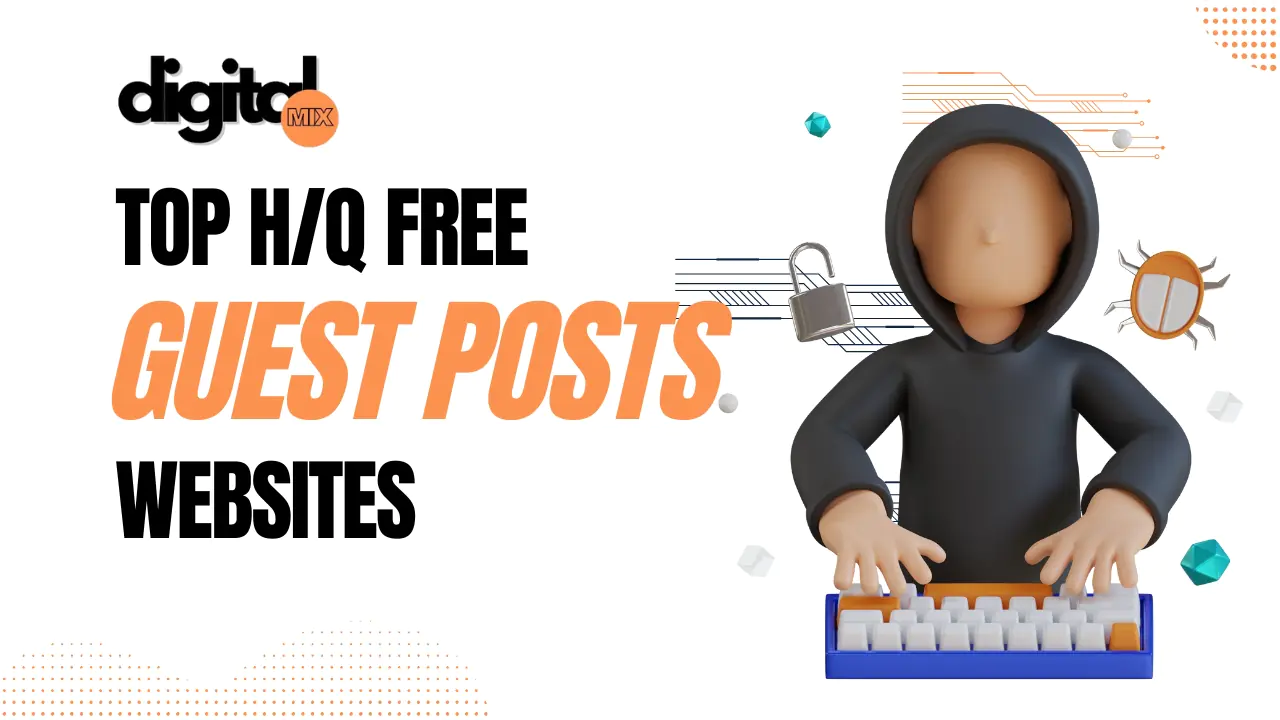 Top High-Quality Free Guest Posting Sites List 2025 – Boost your SEO with our curated list of the best free guest post sites.